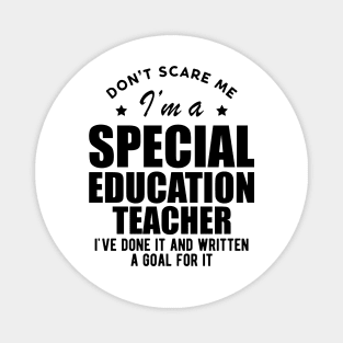 Special Education Teacher - Don't Scare Me Magnet